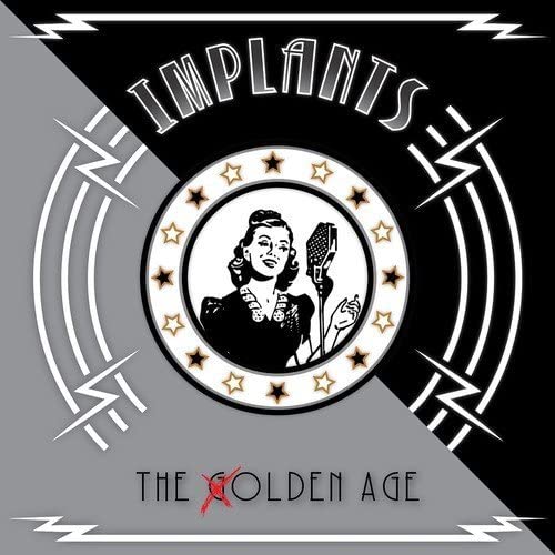 Implants — The Olden Age