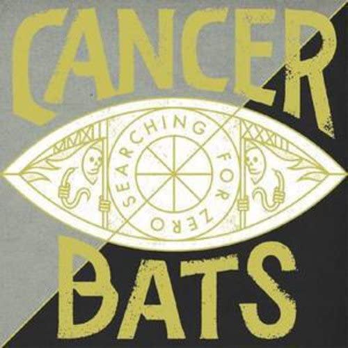 Cancer Bats — Searching for Zero